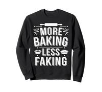 Más hornear menos fingir la vida de la cocina divertida Sudadera