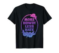 Más Howdy Menos Odio Citas Inspiradoras Divertidas Camiseta
