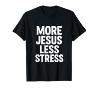 Más Jesús, Menos estrés Camiseta