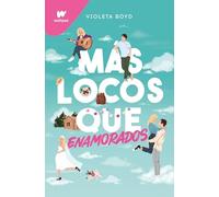 Más locos que enamorados/ More Insane Than in Love (Wattpad)