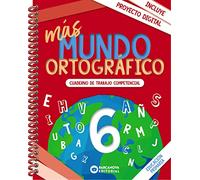más Mundo ortográfico 6: Cuaderno de trabajo de Competencias básicas