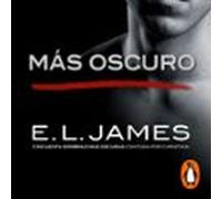 Más oscuro («Cincuenta sombras» contada por Christian Grey 2)