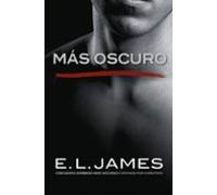 Mas Oscuro: Cincuenta Sombras Mas Oscuras Contada Por Christian