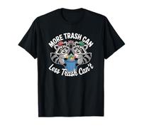 Más Papelera, Menos Basura, no Puedo, Raccoon Trash Panda Funny Camiseta