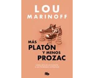 Más Platón Y Menos Prozac