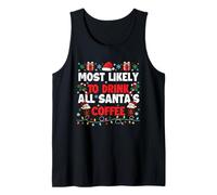 Más probabilidades de Beber Todo el café de Papá Noel - Amante del café de Navidad Camiseta sin Mangas