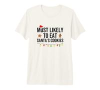 Más probabilidades de Comer Galletas de Papá Noel Familia Navidad Camiseta Premium
