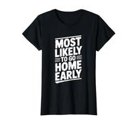 Más probabilidades de irse a casa Humor introvertido temprano Camiseta gráfica económica, Mujer, Negro, S