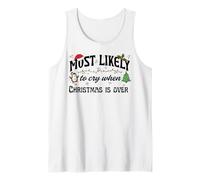 Más probabilidades de Llorar Cuando la Navidad ha Terminado Diseño navideño Camiseta sin Mangas