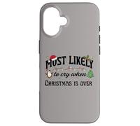 Más probabilidades de Llorar Cuando la Navidad ha Terminado Diseño navideño Carcasa para iPhone 16
