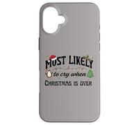 Más probabilidades de Llorar Cuando la Navidad ha Terminado Diseño navideño Carcasa para iPhone 16 Plus