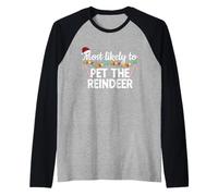 Más Probable Que acaricie a la Familia de Renos a Juego con Navidad Camiseta Manga Raglan