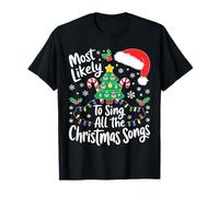 Más Probable Que canten Todas Las Canciones de Navidad Camisa Familia Camiseta