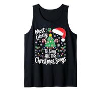 Más Probable Que canten Todas Las Canciones de Navidad Camisa Familia Camiseta sin Mangas