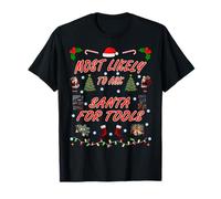 Más Probable Que le pida Herramientas a Papá Noel, diseño navideño Camiseta