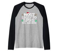 Más Probable Que Spike The Eggnog Funny Matching Christmas Camiseta Manga Raglan