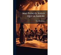 Mas Pudo El Suelo Que La Sangre