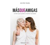 Más que amigas: Un libro que ayudará a resolver tus dudas (Clave)