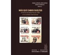 Más que cabos sueltos: El Partido Socialista Popular (PSP) en su contexto internacional: 78 (Estudios y Documentos)