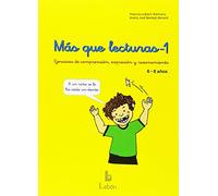 MAS QUE LECTURAS-1: Ejercicios de comprensión, expresión y razonamiento. 6-8 años.