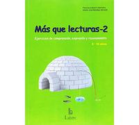 MAS QUE LECTURAS-2: Ejercicios de comprensión, expresion y razonamiento. 8-10 años.
