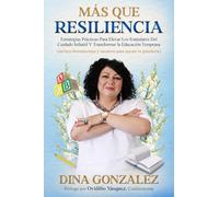 Más Que Resiliencia: Estrategias Prácticas Para Elevar Los Estándares Del Cuidado Infantil Y Transformar la Educación Temprana