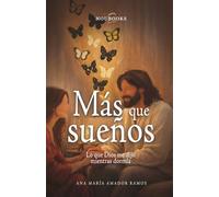 Más que sueños: Lo que Dios me dijo mientras dormía (Noubooks)