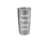 Más que un poco raro Vaso térmico de acero inoxidable de doble pared