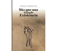 Mas que una simple existencia