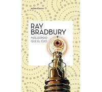 Más rápido que el ojo (Biblioteca Ray Bradbury)