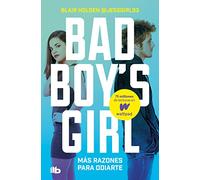 Más razones para odiarte (Bad Boy's Girl 2) (Ficción)