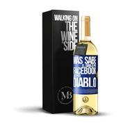 «Más sabe el diablo por Facebook que por diablo» Mensaje en una Botella. Vino Blanco Premium Verdejo Joven + Gift Box. Etiqueta Azul PERSONALIZABLE