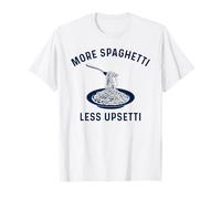 Más Spaghetti Menos Upsetti Funny Pasta Lover Comida Italiana Camiseta