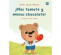 ¡Más tomate y menos chocolate!: 0 (A BOCADOS)