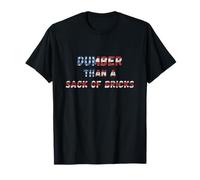 Más tonto que un saco de ladrillos gracioso Camiseta