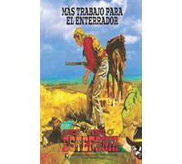 Más trabajo para el enterrador (Colección Oeste)