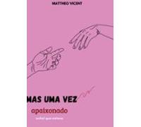 Mas Uma Vez Apaixonado - Achei Que Estava (ebook)