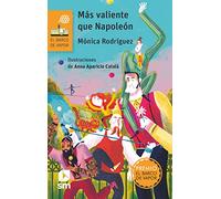 Mas Valiente Que Napoleon ( Premio Barco De Vapor 2023 )