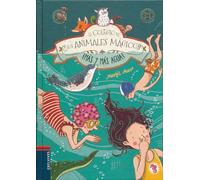 ¡Más y más agua!: 6 (El Colegio de los Animales Mágicos)
