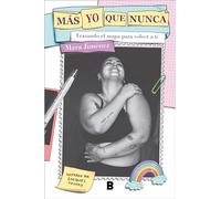 Más yo que nunca – Trazando el mapa para volver a ti – Ediciones B