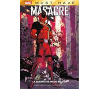 MASACRE LA GUERRA DE WADE WILSON | Duane Swierczynski, Jason Pearson