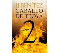 Masada. Caballo de Troya 2 (Biblioteca J. J. Benítez)