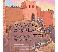 MASADA: Siege's End: Christian Children's Book in English & Hebrew from the Holy land | Intelecty: 2 (History Comes Alive in Israel)