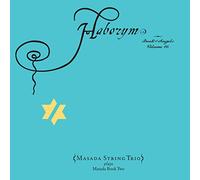 Masada String Trio - Haborym: Book Of Angels