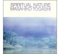 Masahiko Togashi - Spiritual Nature