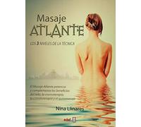 MASAJE ATLANTE. LOS TRES NIVELES DE LA TÉCNICA (Tabla de esmeralda)