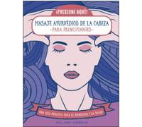 Masaje ayurvédico de la cabeza (SIN COLECCION)