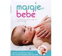 Masaje del Bebé: Los Beneficios que Aporta su Aplicación con Nuestras Manos (Maternidad)