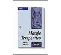 Masaje Terapeutico: Teoria Y Practica