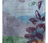 Masako Ohta - My Music Garden [Import]
